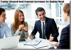 training advanced good corporate governance untuk perbankan murah