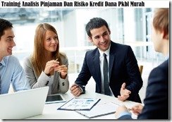 training resiko pinjaman akibat kesalahan dalam pengambilan keputusan pinjaman murah