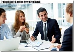 training operasi perbankan dasar murah