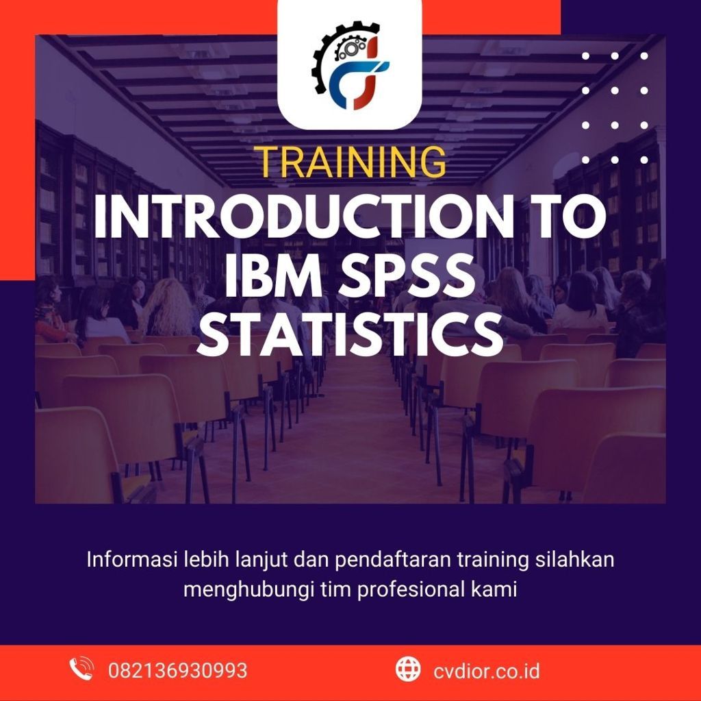 PELATIHAN INTRODUCTION TO IBM SPSS STATISTICS - CV Diorama Success