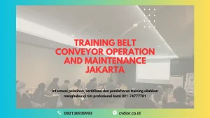 PELATIHAN BELT CONVEYOR OPERATION MAINTENANCE SURABAYA