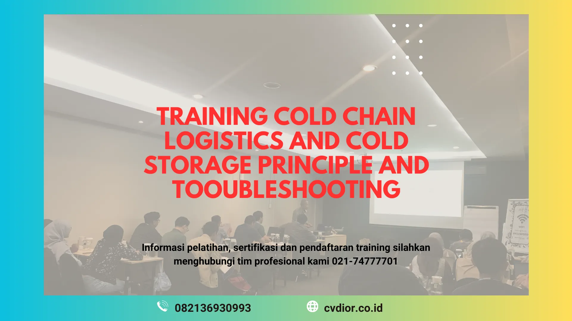 PELATIHAN COLD CHAIN LOGISTICS SURABAYA