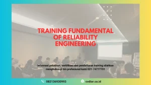 PELATIHAN FUNDAMENTAL OF RELIABILITY ENGINEERING SURABAYA