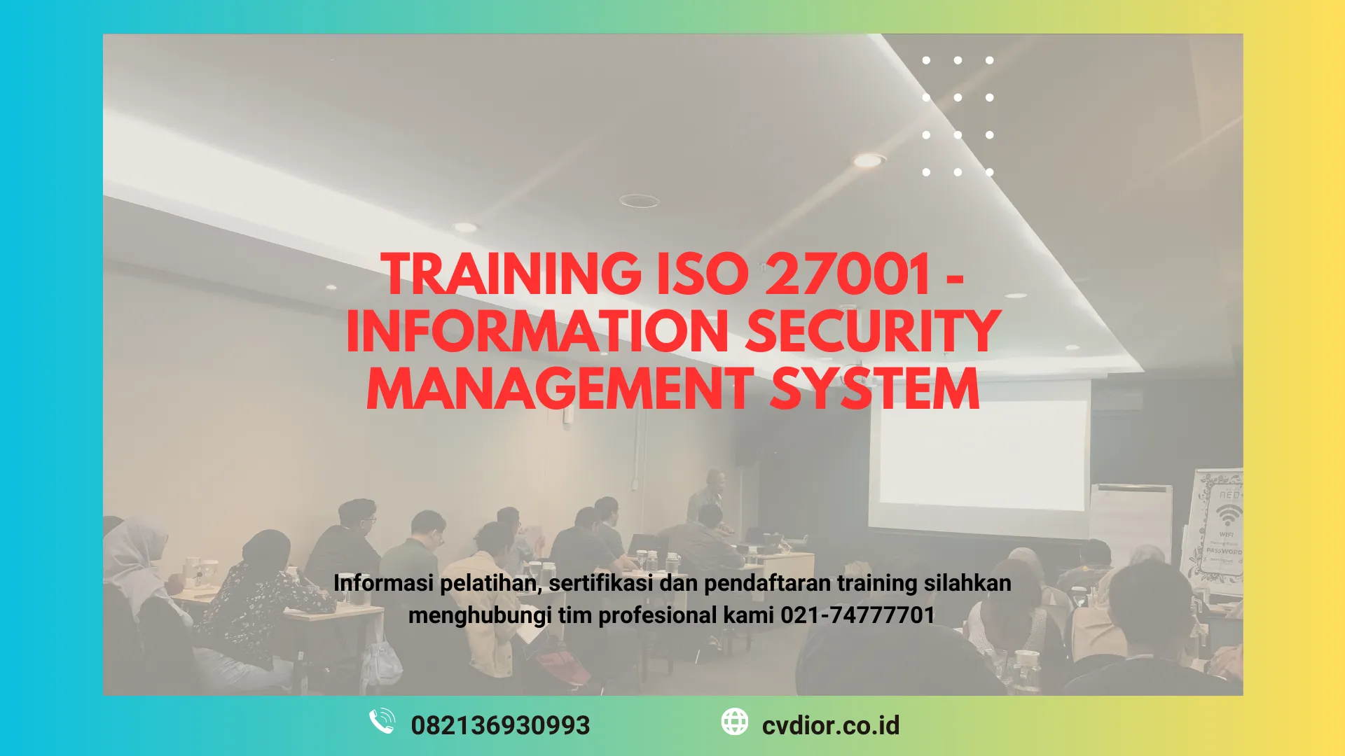 PELATIHAN INFORMATION SECURITY MANAGEMENT SYSTEM SURABAYA