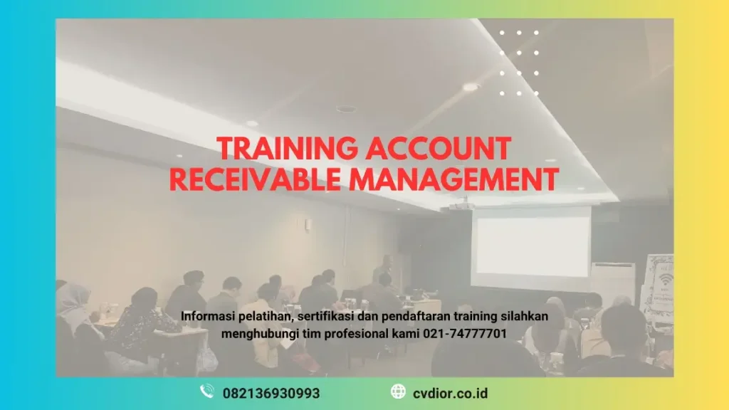 PELATIHAN ACCOUNT RECEIVABLE MANAGEMENT JAKARTA