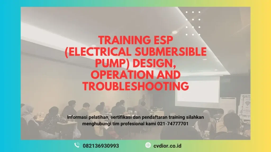 PELATIHAN ESP DESIGN, OPERATION AND TROUBLESHOOTING JAKARTA