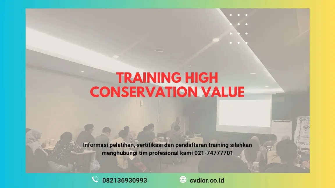 PELATIHAN HIGH CONSERVATION VALUE (HCV) JAKARTA