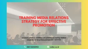 PELATIHAN MEDIA RELATIONS STRATEGY JAKARTA