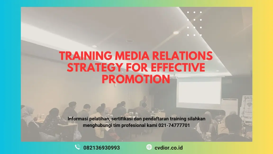 PELATIHAN MEDIA RELATIONS STRATEGY JAKARTA