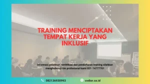PELATIHAN MENCIPTAKAN TEMPAT KERJA YANG INKLUSIF JAKARTA