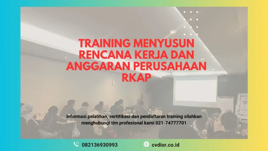 PELATIHAN MENYUSUN RENCANA KERJA DAN ANGGARAN PERUSAHAAN JAKARTA