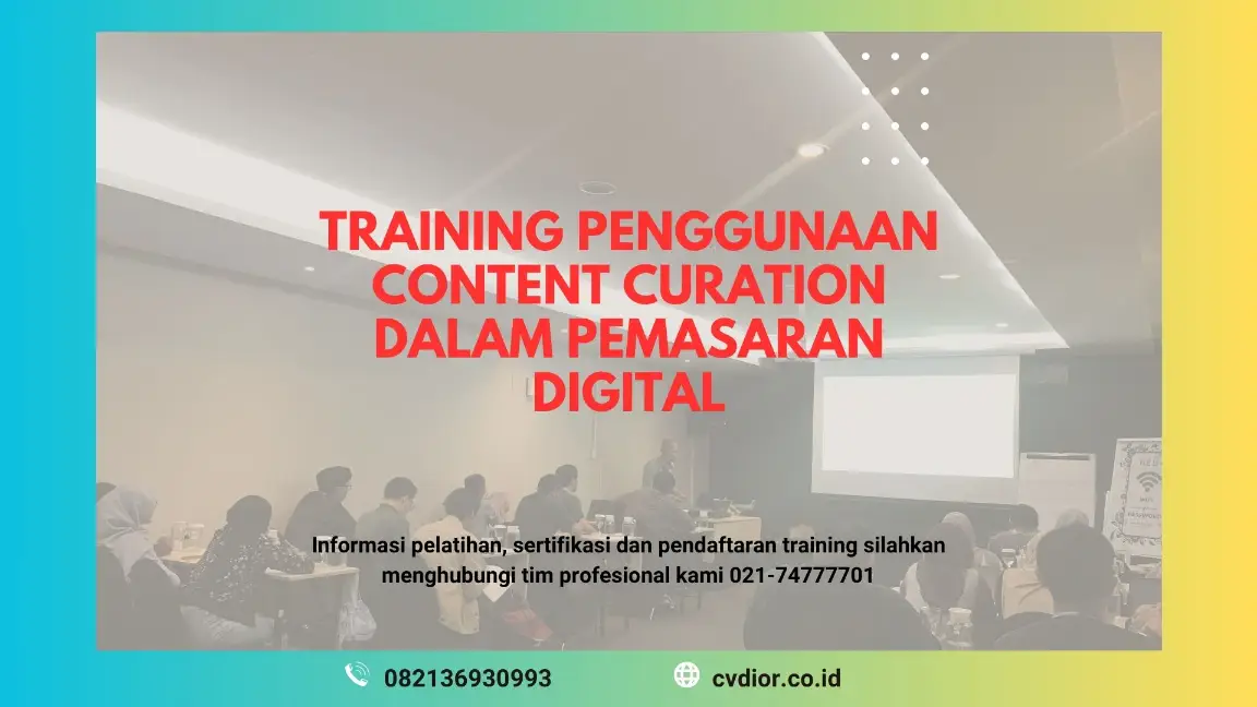 PELATIHAN PENGGUNAAN CONTENT CURATION DALAM PEMASARAN DIGITAL JAKARTA