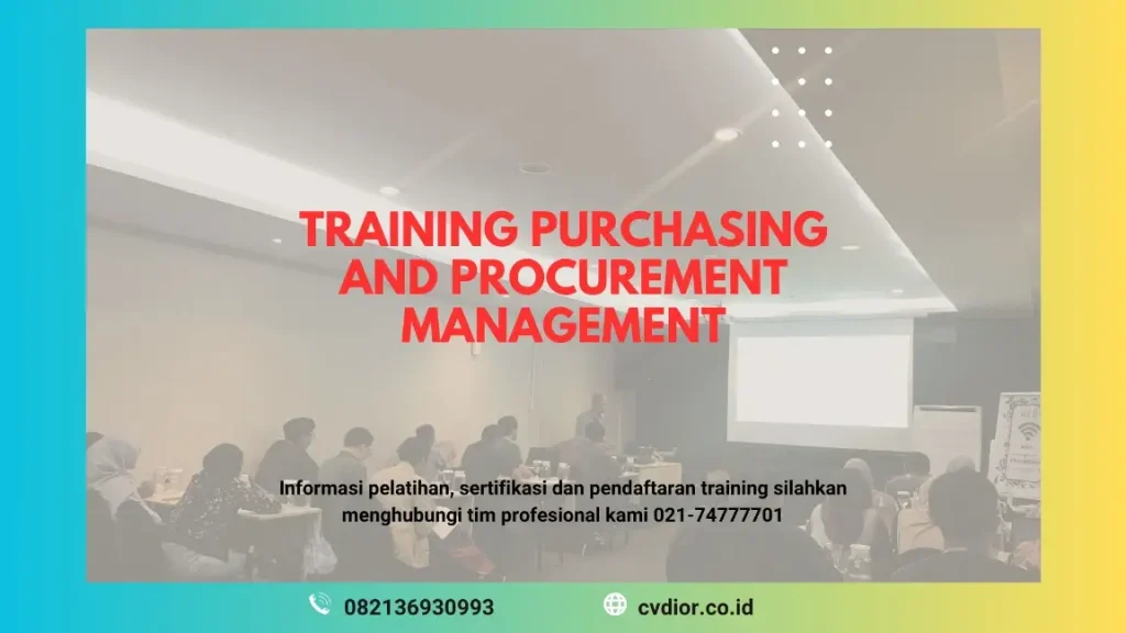 PELATIHAN PURCHASING AND PROCUREMENT MANAGEMENT JAKARTA