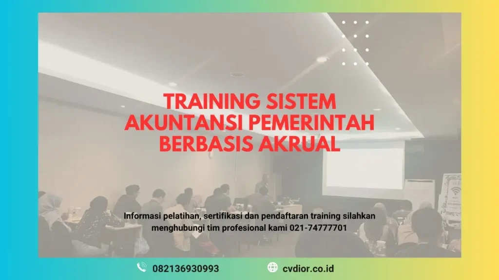 PELATIHAN SISTEM AKUNTANSI PEMERINTAH AKRUAL JAKARTA