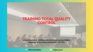 PELATIHAN TOTAL QUALITY CONTROL JAKARTA
