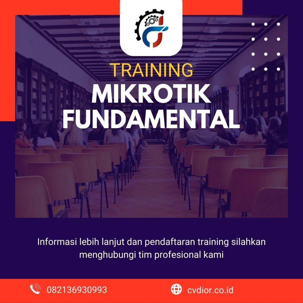 PELATIHAN MIKROTIK FUNDAMENTAL 