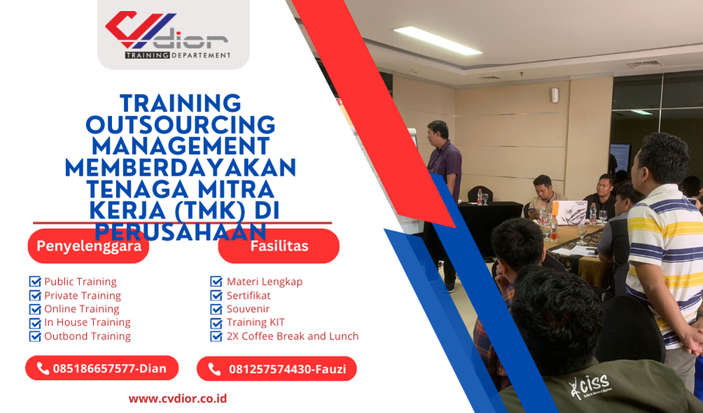 TRAINING OUTSOURCING MANAGEMENT MEMBERDAYAKAN TENAGA MITRA KERJA (TMK) DI PERUSAHAAN