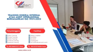 PELATIHAN KINERJA INTERNAL ATAU AUDIT OPERASIONAL BERDASARKAN ISO 19011:2002 SURABAYA