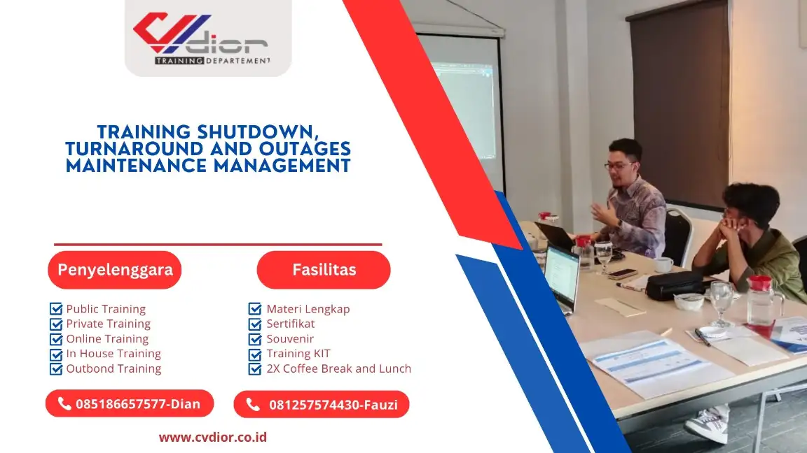 PELATIHAN SHUTDOWN, TURNAROUND AND OUTAGES MAINTENANCE MANAGEMENT SURABAYA