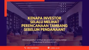 Apa yang dicari investor dalam rencana tambang