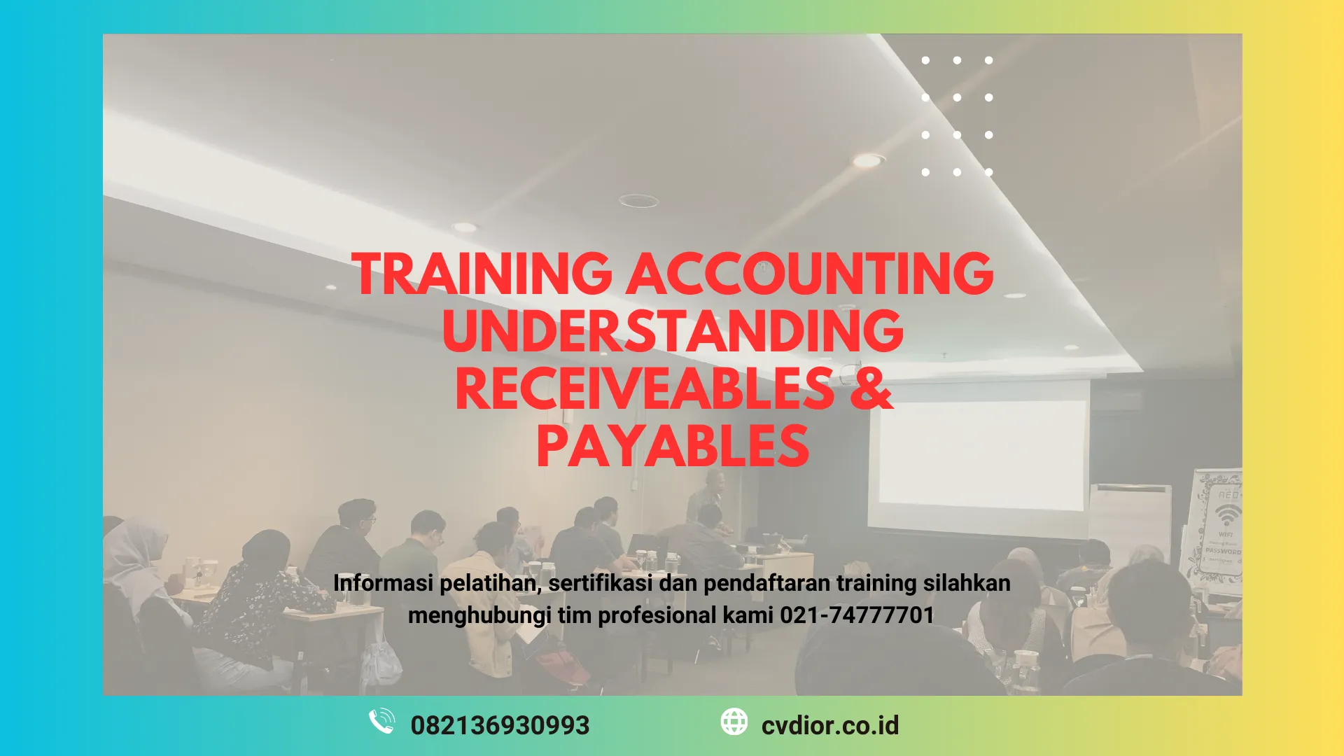 PELATIHAN ACCOUNTING UNDERSTANDING RECEIVABLES & PAYABLES SURABAYA