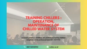PELATIHAN CHILLER OPERATION SURABAYA