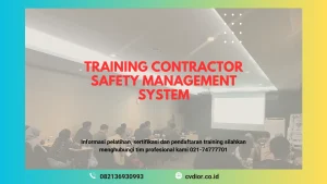 PELATIHAN CONTRACTOR SAFETY MANAGEMENT SYSTEM SURABAYA