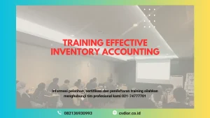 PELATIHAN EFFECTIVE INVENTORY ACCOUNTING SURABAYA