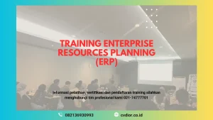 PELATIHAN ENTERPRISE RESOURCES PLANNING (ERP) SURABAYA