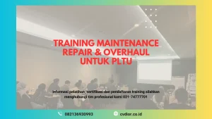 PELATIHAN MAINTENANCE, REPAIR & OVERHAUL PLTU SURABAYA