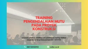PELATIHAN PENGENDALIAN MUTU KONSTRUKSI SURABAYA