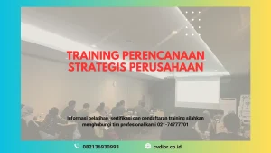 PELATIHAN PERENCANAAN STRATEGIS PERUSAHAAN SURABAYA