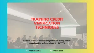 PELATIHAN CREDIT VERIFICATION TECHNIQUES JAKARTA