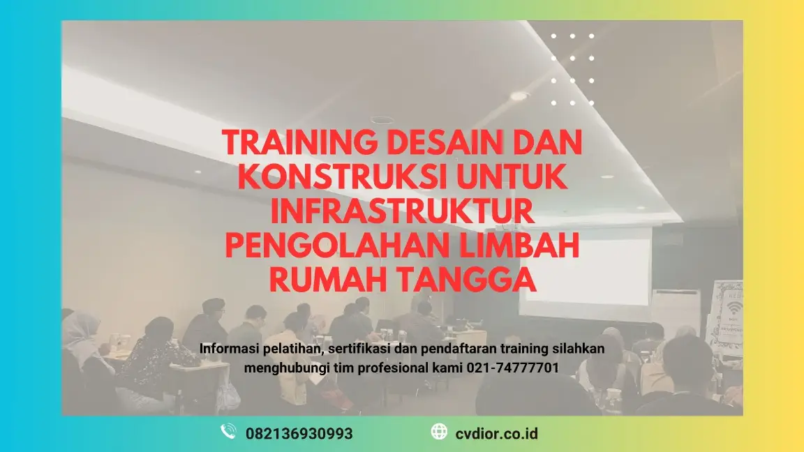 PELATIHAN DESAIN DAN KONSTRUKSI UNTUK INFRASTRUKTUR JAKARTA