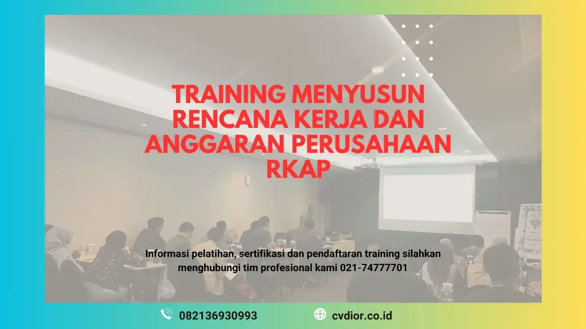 PELATIHAN MENYUSUN RENCANA KERJA DAN ANGGARAN PERUSAHAAN JAKARTA