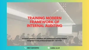 PELATIHAN MODERN FRAMEWORK OF INTERNAL AUDITING JAKARTA