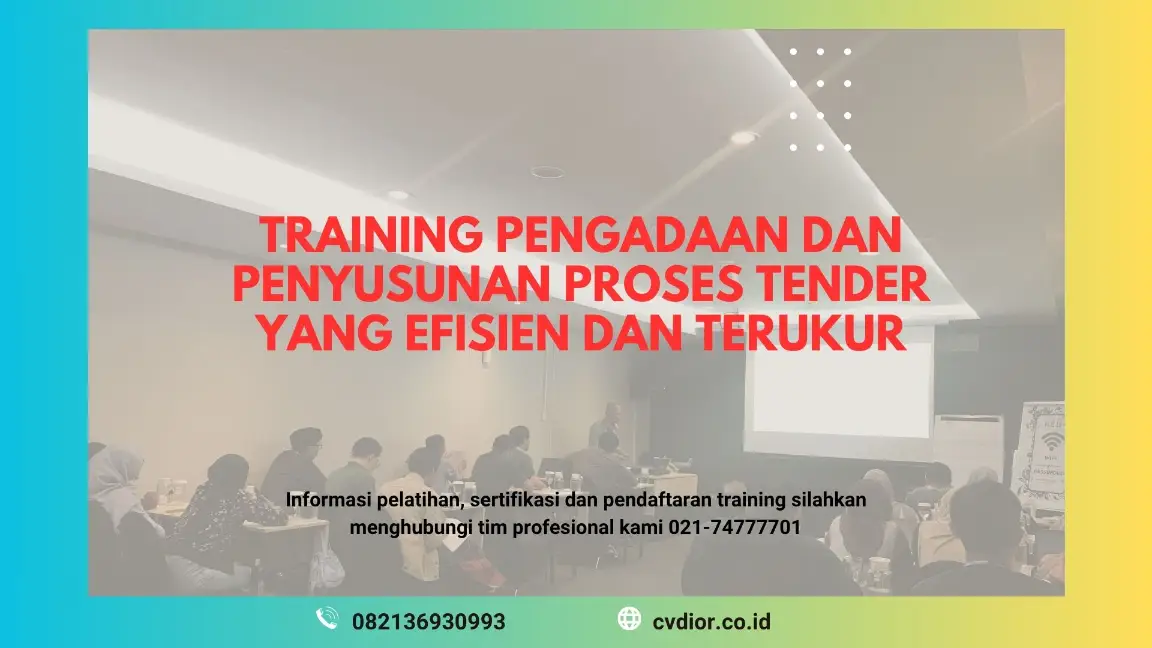 PELATIHAN PENGADAAN DAN PENYUSUNAN PROSES TENDER JAKARTA