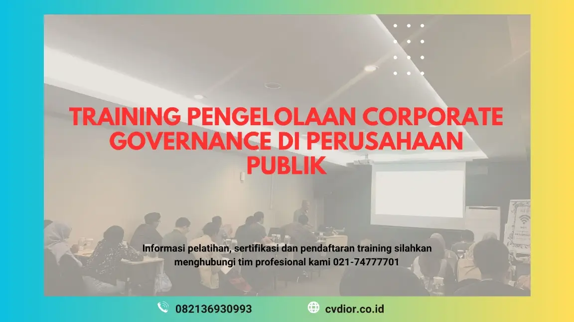 PELATIHAN PENGELOLAAN CORPORATE GOVERNANCE JAKARTA