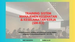 PELATIHAN SISTEM MANAJEMEN KESEHATAN DAN KESELAMATAN KERJA JAKARTA