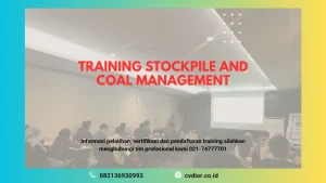 PELATIHAN STOCKPILE AND COAL MANAGEMENT JAKARTA
