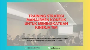 PELATIHAN STRATEGI MANAJEMEN KONFLIK UNTUK MENINGKATKAN KINERJA TIM JAKARTA